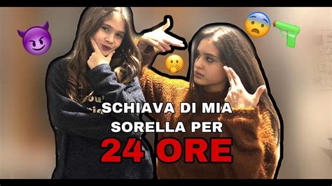 schiavo di mia sorella|SCHIAVA DI MIA SORELLA per 24H! *da morire* .